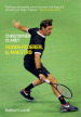 Roger Federer. Il maestro