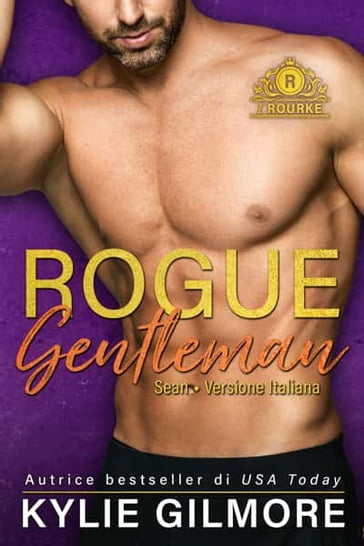 Rogue Gentleman - Sean (versione italiana) (I Rourke di New York 2) - Kylie Gilmore