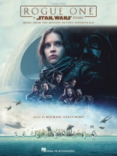 Rogue One - A Star Wars Story Songbook