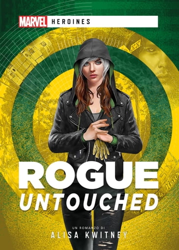 Rogue: Untouched - Alisa Kwitney