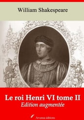 Le Roi Henri VI tome II suivi d annexes