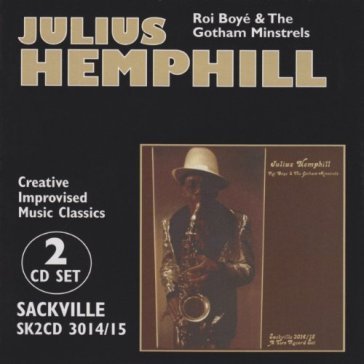 Roi boyé & the gotham minstrels - Julius Hemphill