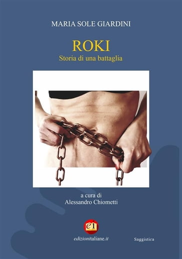 Roki - Maria Sole Giardini - Alessandro Chiometti