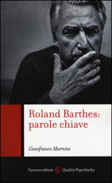 Roland Barthes: parole chiave - Gianfranco Marrone