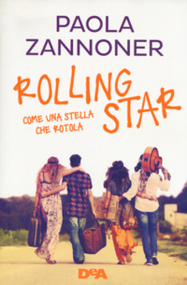 Rolling star. Come una stella che rotola - Paola Zannoner