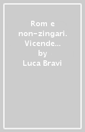 Rom e non-zingari. Vicende storiche e pratiche rieducative sotto il regime fascista