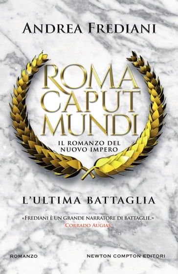 Roma Caput Mundi. L'ultima battaglia - Andrea Frediani