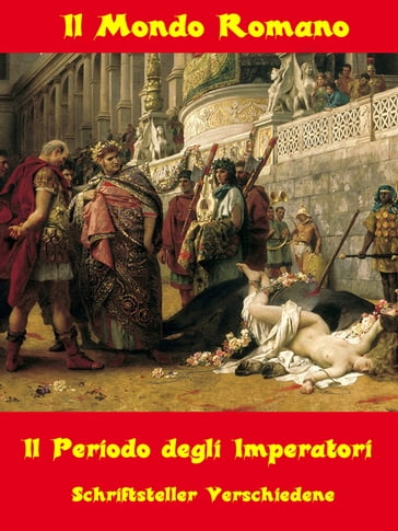 Roma  Il Periodo degli Imperatori - Schriftsteller Verschiedene