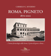 Roma. Pigneto 1870-2022 «...l