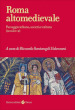 Roma altomedievale. Paesaggio urbano, società e cultura (secoli V-X)