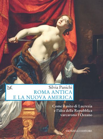 Roma antica e la nuova America - Silvia Panichi