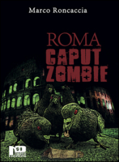 Roma caput zombie