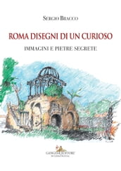 Roma disegni di un curioso