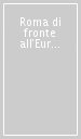 Roma di fronte all Europa al tempo di Alessandro VI. Atti del Convegno (Città del Vaticano, 1-4 dicembre 1999)