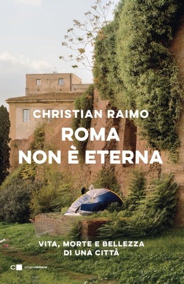 Roma non è eterna - Christian Raimo