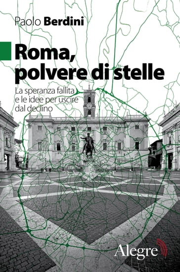 Roma, polvere di stelle - Paolo Berdini