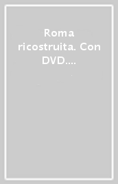 Roma ricostruita. Con DVD. Ediz. polacca