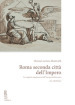 Roma seconda città dell impero. La conquista napoleonica dell Europa mediterranea