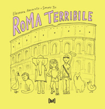 Roma terribile - Eleonora Amianto - Simone Tso