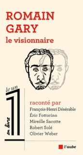 Romain Gary, le visionnaire