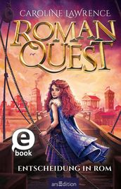 Roman Quest Entscheidung in Rom (Roman Quest 4)