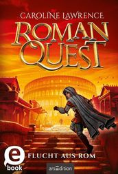 Roman Quest Flucht aus Rom (Roman Quest 1)