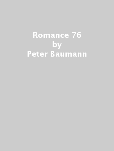 Romance 76 - Peter Baumann