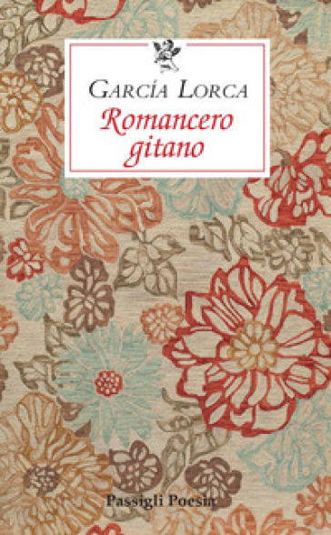 Romancero gitano. Testo originale a fronte - Federico Garcia Lorca