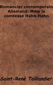 Romancier contemporain Allemand : Mme la Comtesse Hahn-Hahn