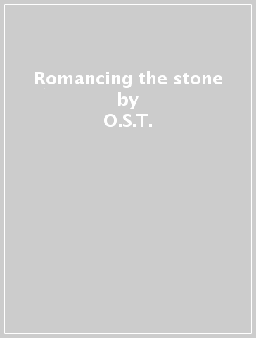 Romancing the stone - O.S.T.
