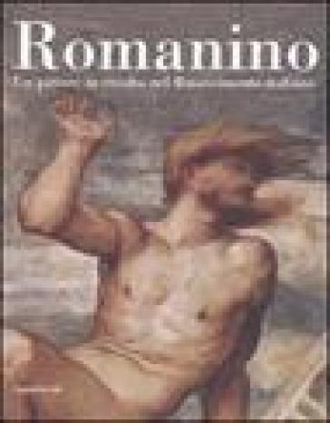 Romanino. Un pittore in rivolta nel Rinascimento italiano - Francesco Frangi