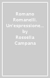 Romano Romanelli. Un