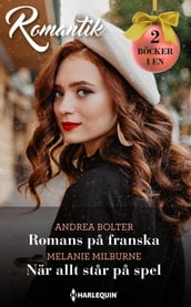 Romans pa franska / När allt star pa spel