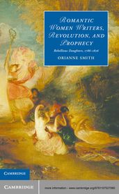 Romantic Women Writers, Revolution, and Prophecy