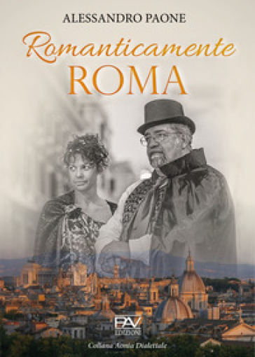 Romanticamente Roma - Alessandro Paone