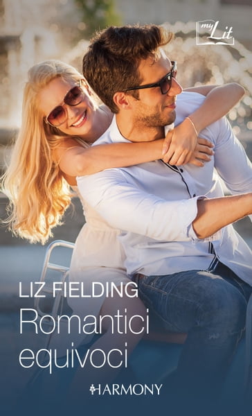 Romantici equivoci - Liz Fielding