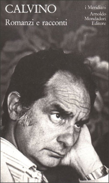 Romanzi e racconti. 2. - Italo Calvino