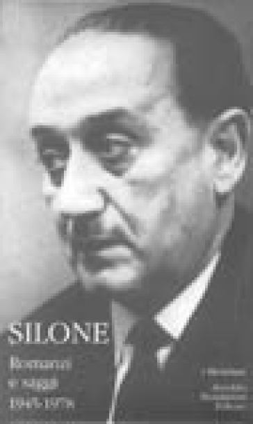 Romanzi e saggi. 1945-1978. Vol. 2 - Ignazio Silone