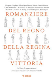 Romanziere del regno della regina Vittoria. Un libro di apprezzamenti