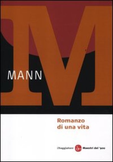 Romanzo di una vita - Thomas Mann