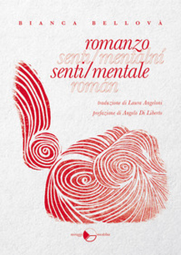 Romanzo senti/mentale - Bellová Bianca