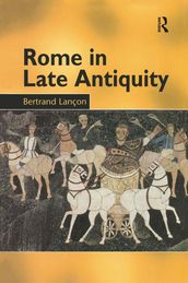 Rome in Late Antiquity