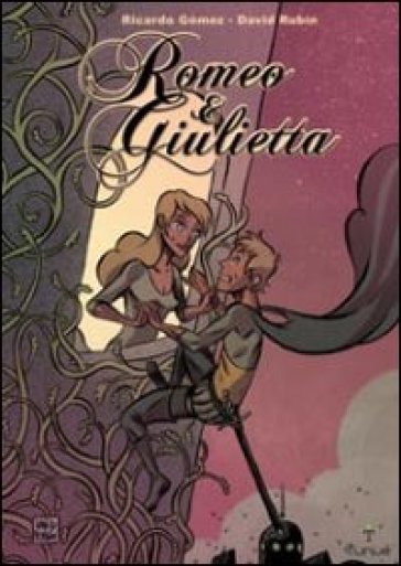 Romeo & Giulietta - Ricardo Gomez - David Rubin