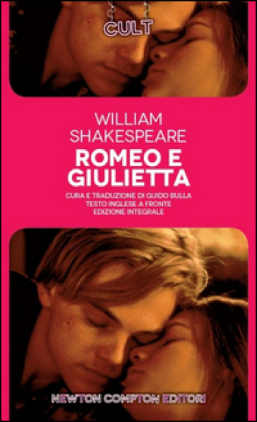 Romeo e Giulietta. Testo inglese a fronte. Ediz. integrale - William Shakespeare