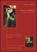 Romeo e Giulietta e altri drammi Shakespeariani. Musica, cinema e letteratura dalle origini a Franco Zeffirelli a Nino Rota