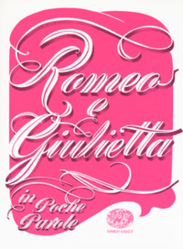 Romeo e Giulietta da William Shakespeare - Beatrice Masini