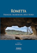 Rometta. Paesaggio, archeologia, arte e storia