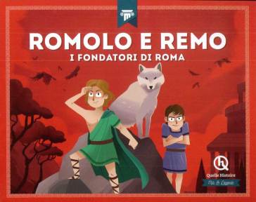 Romolo e Remo. I fondatori di Roma - Clémentine V. Baron