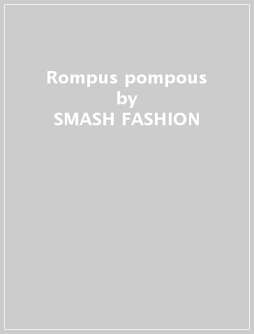 Rompus pompous - SMASH FASHION