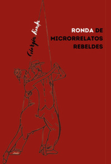 Ronda de microcuentos rebeldes - Giorgia Ronda